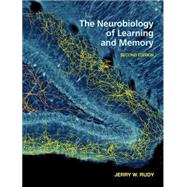 The Neurobiology of Learning and Memory by Rudy, Jerry W., 9781605352305