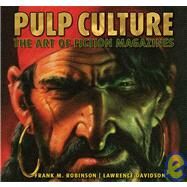 Pulp Culture: The Art of Fiction Magazines by Robinson, Frank M., 9781933112305