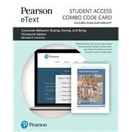 Pearson eText for Consumer Behavior Buying, Having, Being -- Combo Access Card by Solomon, Michael R., 9780135642306