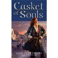 Casket of Souls by Flewelling, Lynn, 9780345522306
