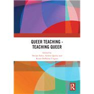 Queer Teaching - Teaching Queer by Fahie, Declan; Quilty, Aideen; Ungaro, Rene Depalma, 9780367232306