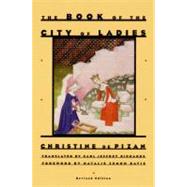 The Book of the City of Ladies (Revised Edition) by Pizan, Christine De, 9780892552306