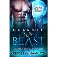 Charmed by the Beast A Steamy Paranormal Romance Spin on Beauty and the Beast by Hamilton, Rebecca; Kressley, Conner, 9781949112306