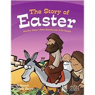 The Story of Easter: A Spark Bible Story by Smith, Martina; Grosshauser, Peter; Temple, Ed, 9781506402307
