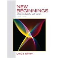 New Beginnings A Reference Guide for Adult Learners by Simon, Linda, 9780137152308