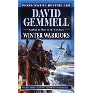 Winter Warriors by GEMMELL, DAVID, 9780345432308