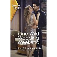 One Wild Wedding Weekend by Janice Maynard, 9780369742308