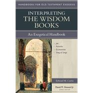 Interpreting the Wisdom Books by Curtis, Edward M., 9780825442308