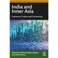 India and Inner Asia by Mahesh Ranjan Debata, 9781003852308