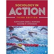 Sociology in Action by Korgen, Kathleen Odell; Atkinson, Maxine P., 9781071862308