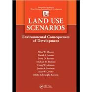 Land Use Scenarios: Environmental Consequences of Development by Shearer; Alan W., 9781138112308