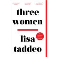 Three Women by Taddeo, Lisa, 9781451642308