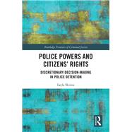 Police Powers and Citizens Rights by Skinns; Layla, 9780415642309