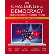 The Challenge of Democracy: American Government in Global Politics, The Essentials (with Aplia Printed Access Card) by Janda, Kenneth; Berry, Jeffrey M.; Goldman, Jerry; Deborah, Deborah; Hula, Kevin W., 9781133602309
