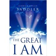 The Great I Am by Saddler, Glenice Hollis, 9781594672309