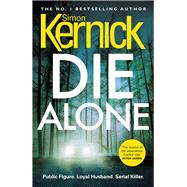 Die Alone by Kernick, Simon, 9781784752309