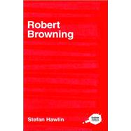 Robert Browning by Hawlin; Stefan, 9780415222310