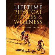 Lifetime Physical Fitness and Wellness (with Personal Daily Log) by Hoeger, Wener W.K.; Hoeger, Sharon A., 9780495112310