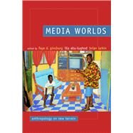 Media Worlds by Ginsburg, Faye D., 9780520232310