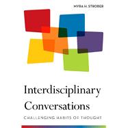 Interdisciplinary Conversations by Strober, Myra H., 9780804772310