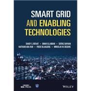 Smart Grid and Enabling Technologies by Refaat, Shady S.; Ellabban, Omar; Bayhan, Sertac; Abu-Rub, Haitham; Blaabjerg, Frede; Begovic, Miroslav M., 9781119422310
