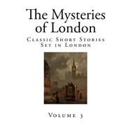 The Mysteries of London by Reynolds, George W. M., 9781503162310