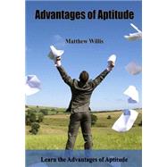 Advantages of Aptitude by Willis, Matthew, 9781505522310