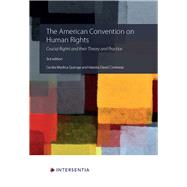 The American Convention on Human Rights, 3rd edition Crucial Rights and Their Theory and Practice by Medina Quiroga, Cecilia; David Contreras, Valeska, 9781839702310