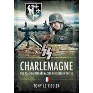SS-Charlemagne by Le Tissier, Tony, 9781848842311