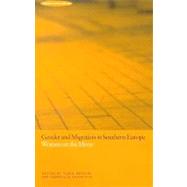 Gender and Migration in Southern Europe Women on the Move by Anthias, Floya; Lazaridis, Gabriella, 9781859732311