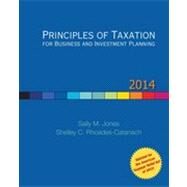 Principles of Taxation for Business and Investment Planning, 2014 Edition by Jones, Sally; Rhoades-Catanach, Shelley, 9780077862312