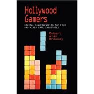 Hollywood Gamers by Brookey, Robert Alan, 9780253222312