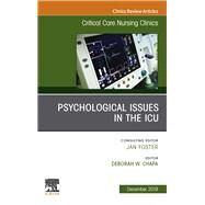 Psychological Issues in the ICU, An Issue of Infectious Disease Clinics of North America by Chapa, Deborah W., 9780323682312