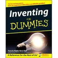 Inventing For Dummies by Bird, Pamela Riddle; Bird, Forrest M., 9780764542312