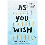 As You Wish by Sedoti, Chelsea, 9781492642312