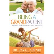 Being a Grandparent by Guarendi, Ray, 9781632532312