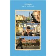 In Bruges A Screenplay by McDonagh, Martin, 9780571242313