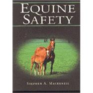 Equine Safety by Mackenzie, Steve, 9780827372313