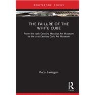 The Failure of the White Cube by Paco Barrag�n, 9781040572313
