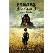 Freaks of the Heartland by Niles, Steve; Ruth, Greg, 9781506722313
