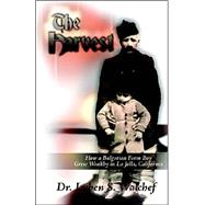 The Harvest by Walchef, Dr Luben, 9781593302313
