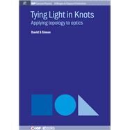 Tying Light in Knots by Simon, David S., 9781643272313