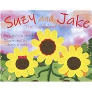 Suzy and Jake The Sunflower Twins by Hopfe, Lavinia; Heintz, Charis, 9781667892313