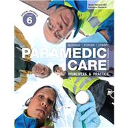 Paramedic Care Principles & Practice, Volume 6: Special Patients by Bledsoe, Bryan E.; Porter, Robert S.; Cherry, Richard A., MS, EMT-P, 9780132112314