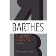 A Lover's Discourse Fragments by Barthes, Roland; Howard, Richard; Koestenbaum, Wayne, 9780374532314