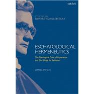 Eschatological Hermeneutics by Minch, Daniel, 9780567682314