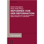 Reformen Vor Der Reformation by Drossbach, Gisela; Wolf, Klaus, 9783110582314