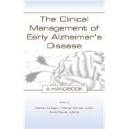 The Clinical Management of Early Alzheimer's Disease: A Handbook by Mulligan,Reinhild, 9780415652315