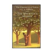 The Magician's Nephew by Lewis, C. S.; Baynes, Pauline; Baynes, Pauline, 9780786222315