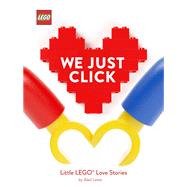 LEGO: We Just Click Little LEGO Love Stories by Lewis, Aled, 9781452182315